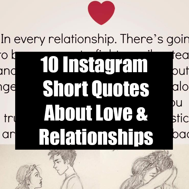 10 Instagram Short Quotes About Love & Relationships