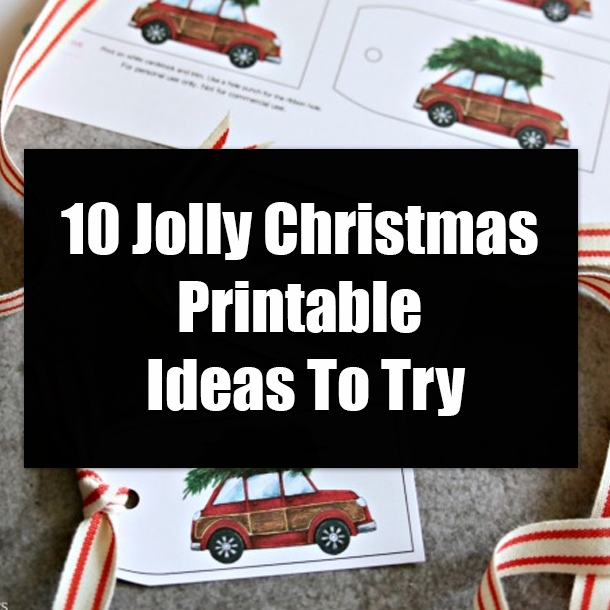 10 Jolly Christmas Printable Ideas To Try