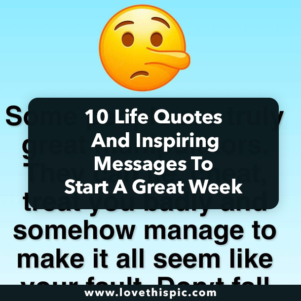 10 Life Quotes And Inspiring Messages To Start A Great Week