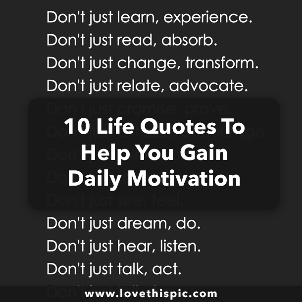 10 Life Quotes To Help You Gain Daily Motivation