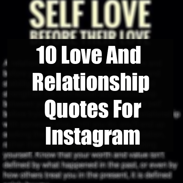 10 Love And Relationship Quotes For Instagram