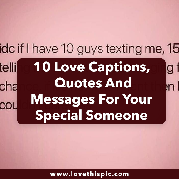 10 Love Captions, Quotes And Messages For Your Special Someone
