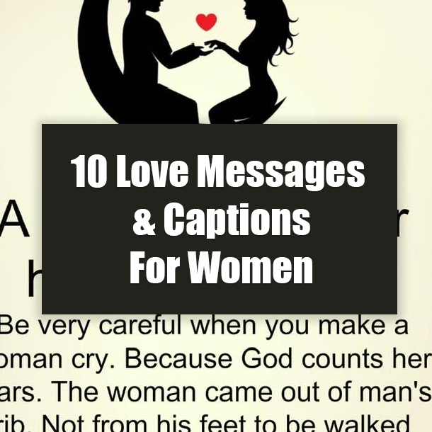 10 Love Messages & Captions For Women
