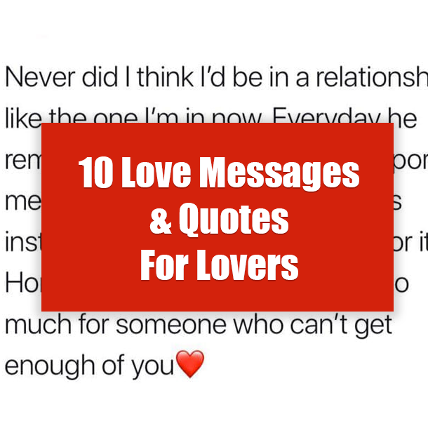 10 Love Messages & Quotes For Lovers