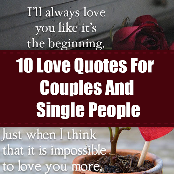 10 Love Quotes For Couples And Single People