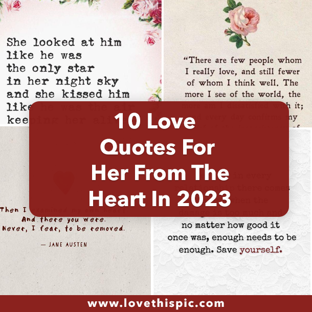 10 Love Quotes For Her From The Heart In 2023