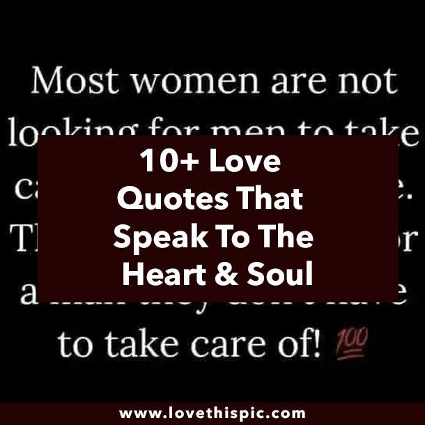 10+ Love Quotes That Speak To The Heart & Soul