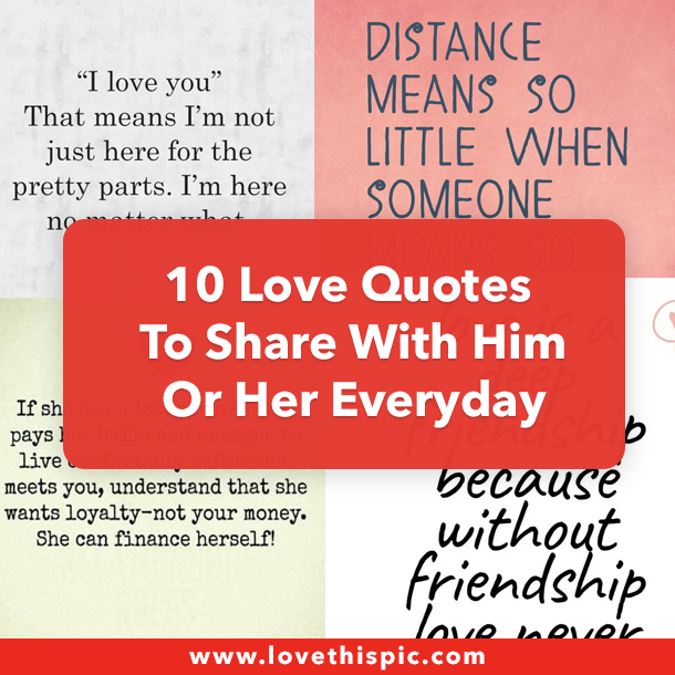 10 Love Quotes To Share With Him Or Her Everyday