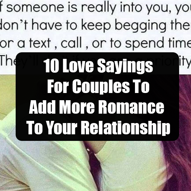10 Love Sayings For Couples To Add More Romance To Your Relationship