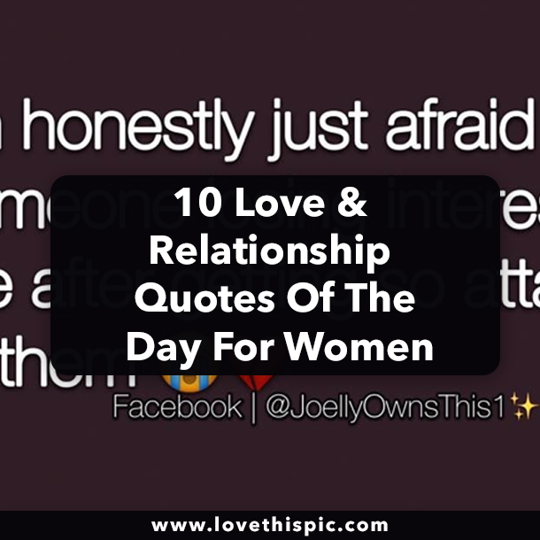 10 Love & Relationship Quotes Of The Day For Women