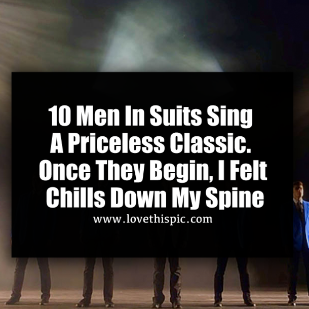 10 Men In Suits Sing A Priceless Classic. Once They Begin, I Felt Chills Down My Spine