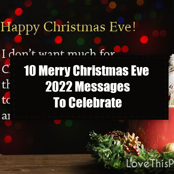 10 Merry Christmas Eve 2022 Messages To Celebrate