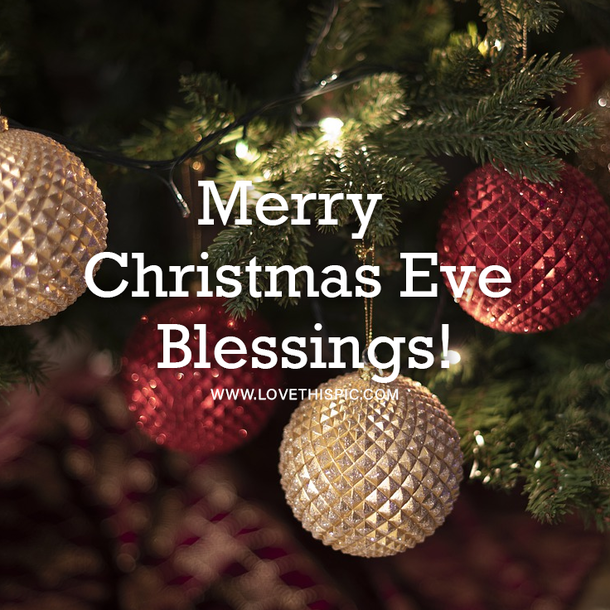 10 Merry Christmas Eve Blessings To Share With The Ones You Love - picture 11
