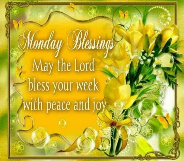 10 Monday Blessings To Start A Very Beautiful Week - picture 5