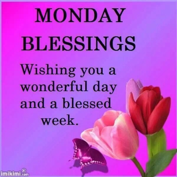 10 Monday Blessings To Start A Very Beautiful Week - picture 6