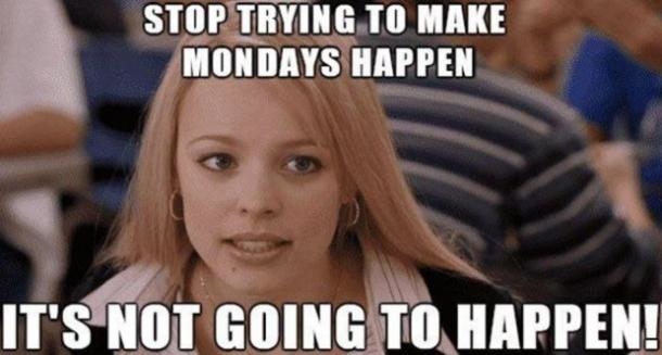 10 Monday Memes That'll Help You Survive The Worst Day Of The Week - picture 8