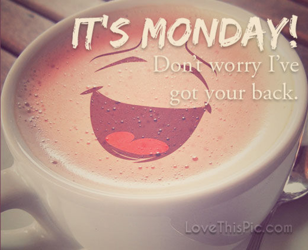 10 Monday Pictures & Quotes To Start A Brand New Week - picture 10