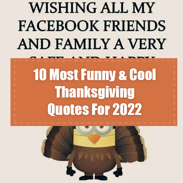 10 Most Funny & Cool Thanksgiving Quotes For 2022