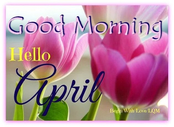 10 New Beautiful Hello April Quotes & Sayings - picture 8