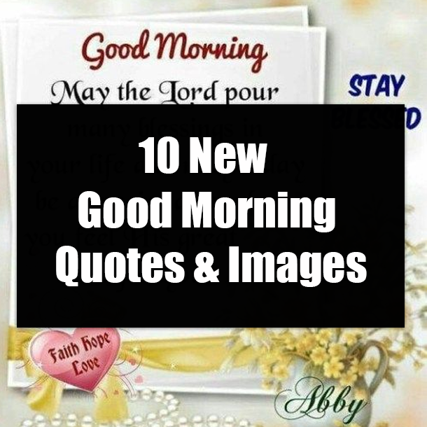 10 New Good Morning Quotes & Images