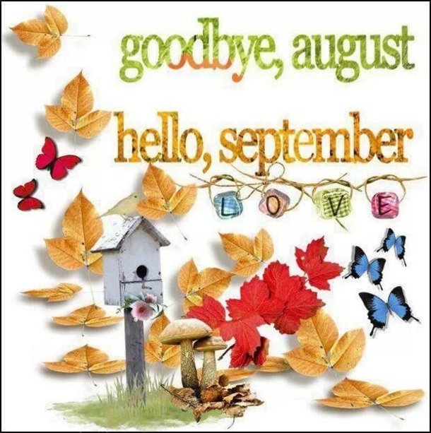 10 New Goodbye August, Hello September Picture Quotes - picture 10