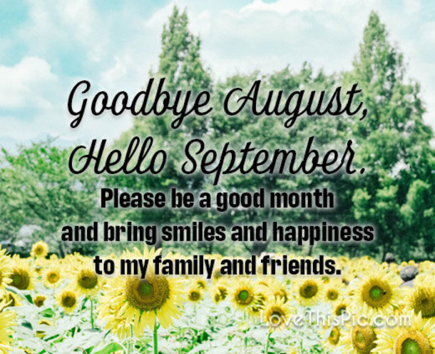 10 New Goodbye August, Hello September Picture Quotes - picture 3