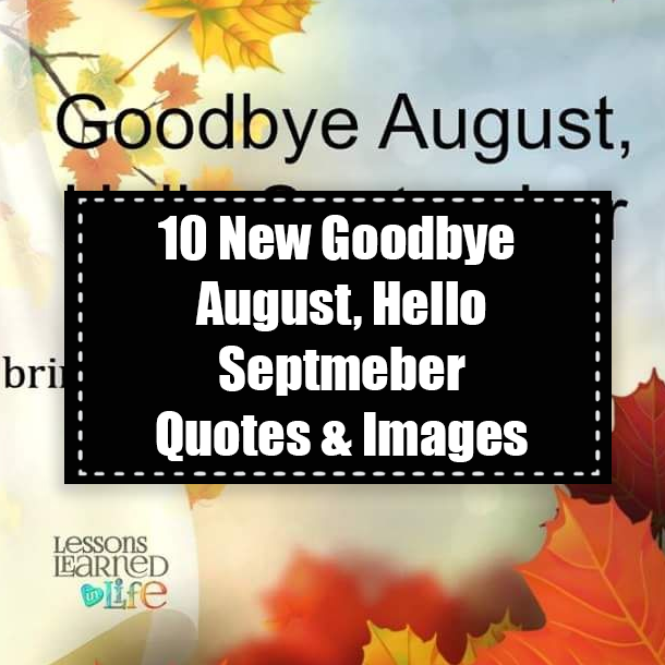 10 New Goodbye August, Hello Septmeber Quotes & Images