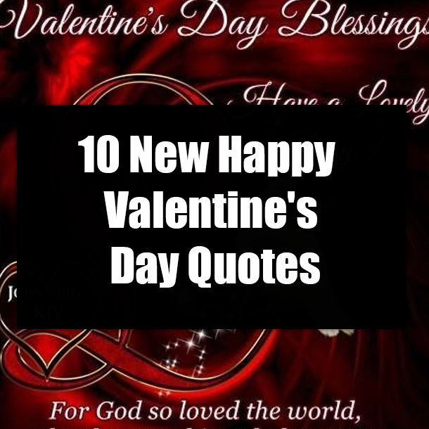 10 New Happy Valentine's Day Quotes