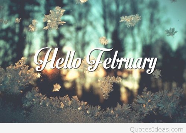 10 New Hello February Quotes, Sayings And Images - picture 4
