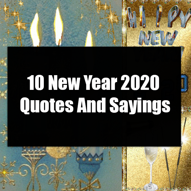 10 New Year 2020 Quotes And Sayings