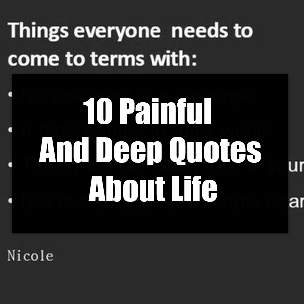 10 Painful And Deep Quotes About Life