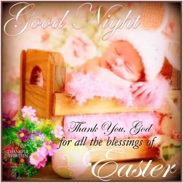 10 Peaceful Goodnight / Good Evening Wishes And Greetings For Easter 2023 - picture 5