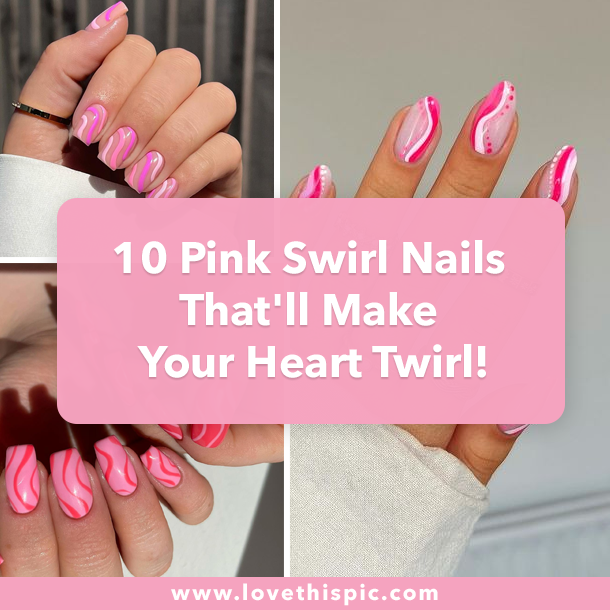 10 Pink Swirl Nails That'll Make Your Heart Twirl!