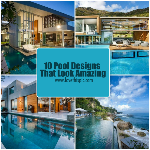 10 Pool Designs That Look Amazing
