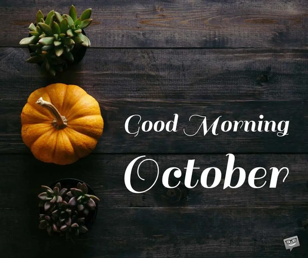 10 Popular Good Morning October Quotes Pictures In 2023 - picture 2