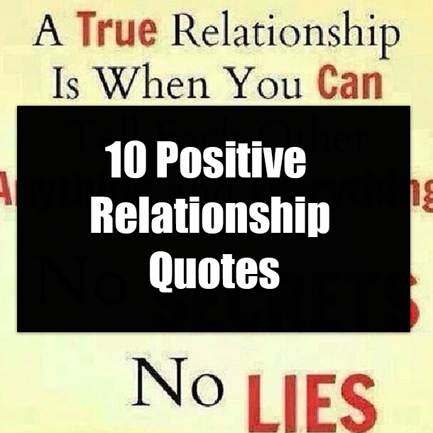10 Positive Relationship Quotes