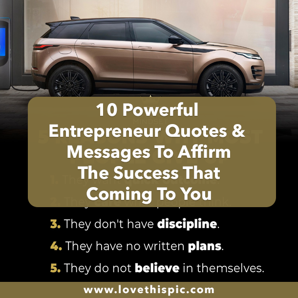 10 Powerful Entrepreneur Quotes & Messages To Affirm The Success That Coming To You