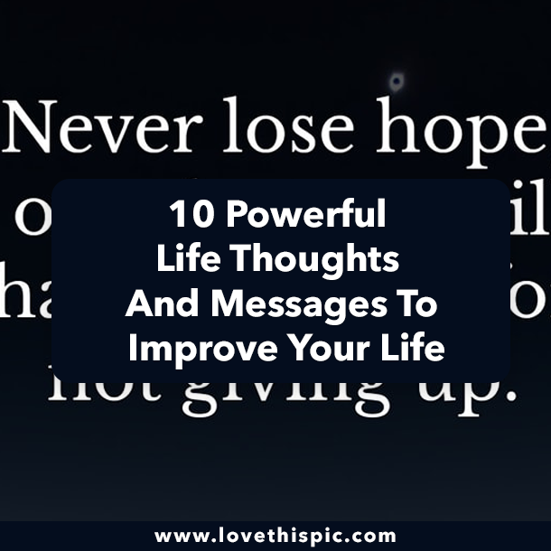 10 Powerful Life Thoughts And Messages To Improve Your Life