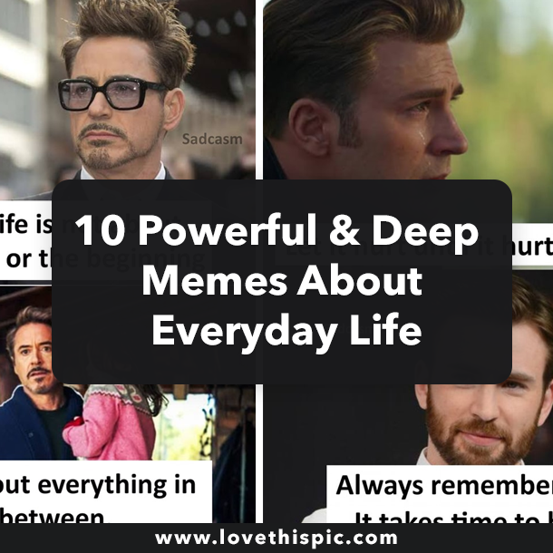 10 Powerful & Deep Memes About Everyday Life