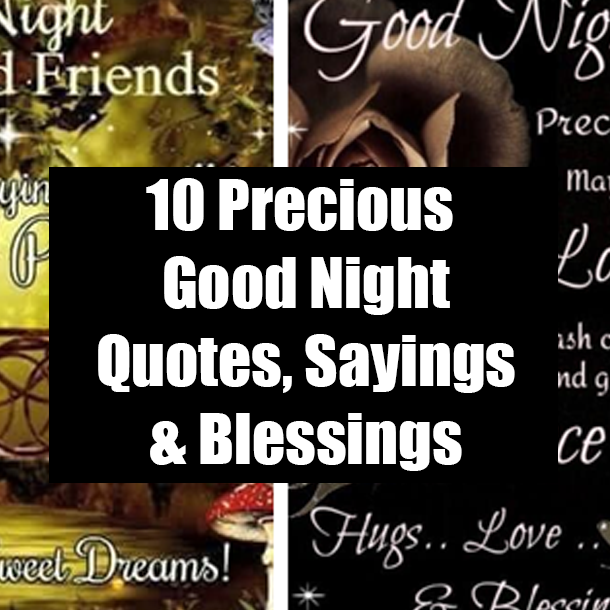 10 Precious Good Night Quotes, Sayings & Blessings
