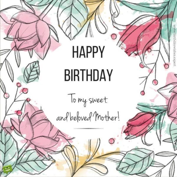 10 Precious Happy Birthday Images For All The Incredible Mothers Of The World - picture 12