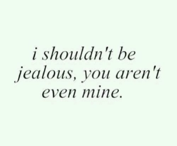 10 Quotes About Being Jealous In Relationships & Life - picture 10