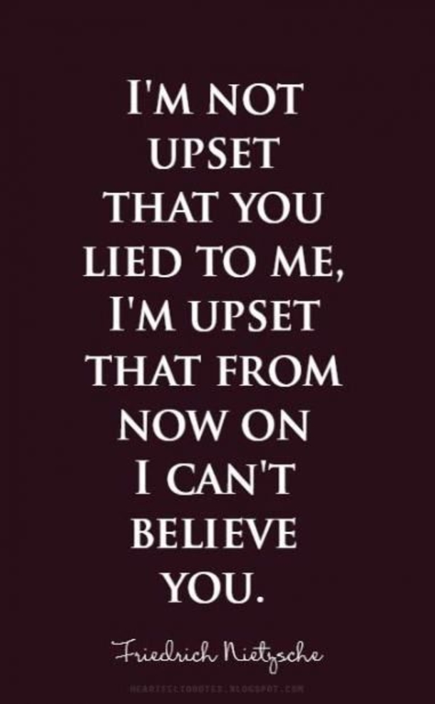 10 Quotes About Being Lied To And Betrayal - picture 7