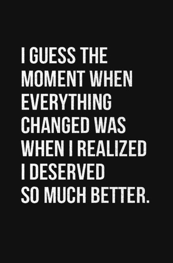 10 Quotes About Deserving Better - picture 5