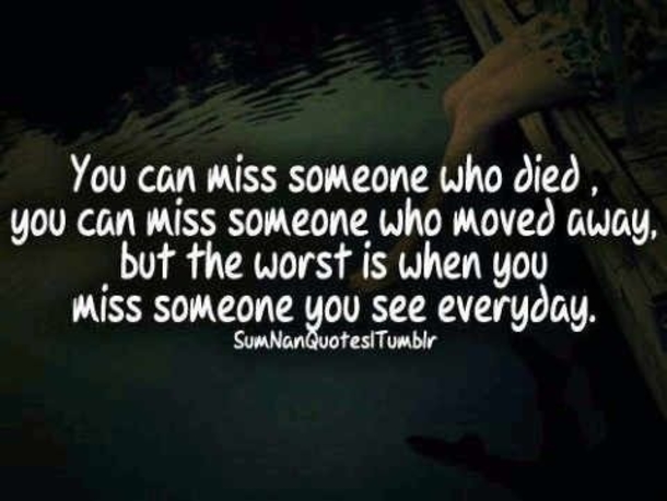 10 Quotes About Missing Someone You Love - picture 7