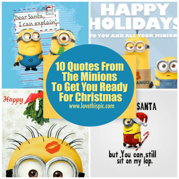 10 Quotes From The Minions To Get You Ready For Christmas