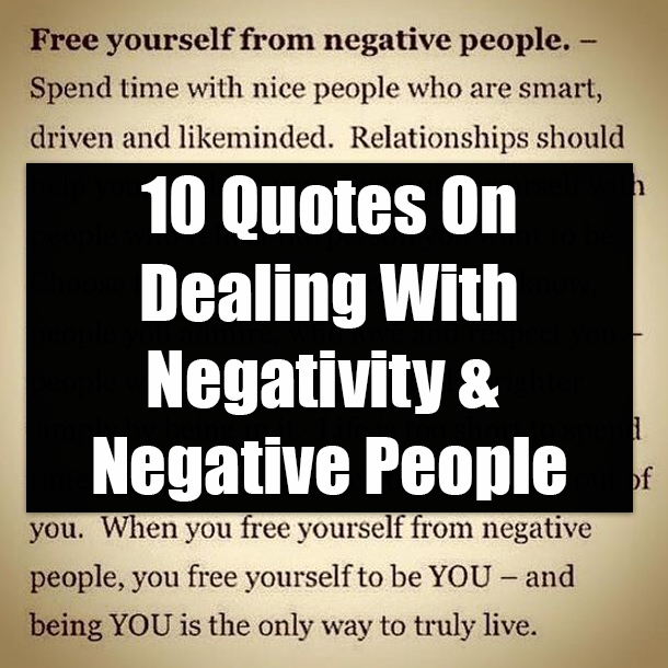 10 Quotes On Dealing With Negativity & Negative People