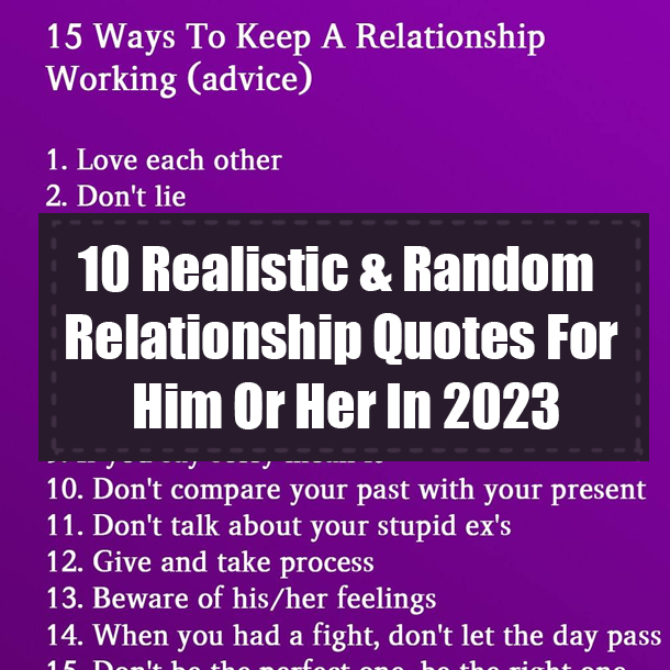10 Realistic & Random Relationship Quotes For Him Or Her In 2023