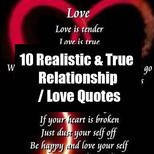 10 Realistic & True Relationship / Love Quotes