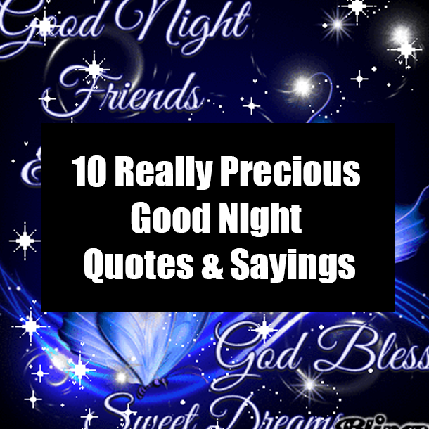 10 Really Precious Good Night Quotes & Sayings